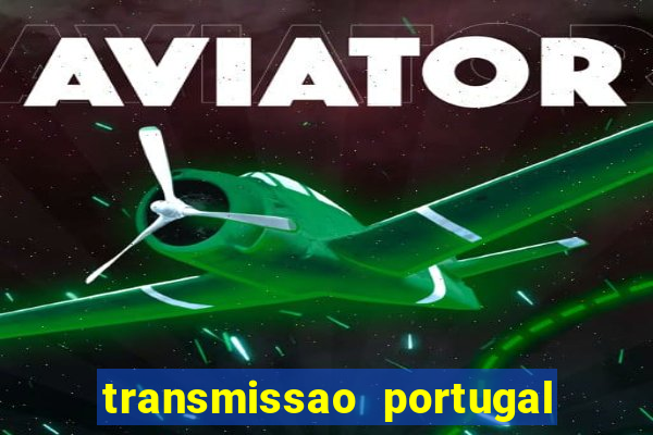 transmissao portugal x franca
